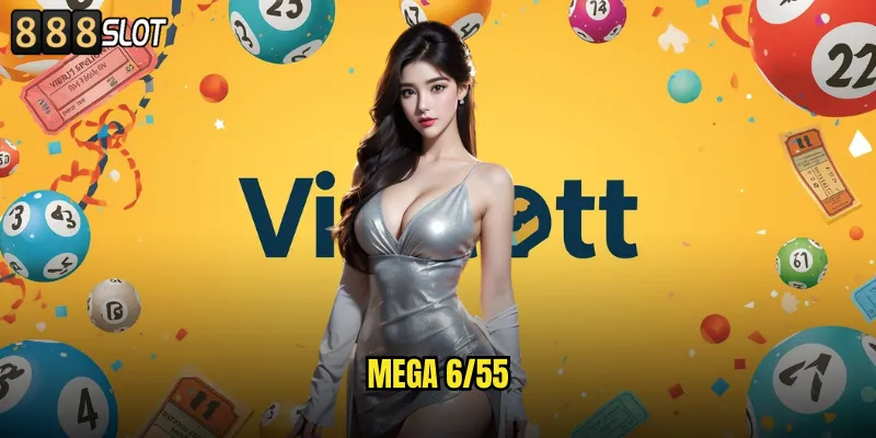 Mega 6/55 888SLOT Xổ Số Tự Chọn Jackpot Khủng Hàng Trăm Tỷ 5 Mega 6/55