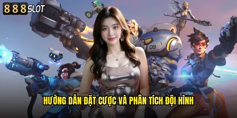 Overwatch 2 888SLOT Cá Cược Esports Hấp Dẫn Nhất Hiện Tại 3 Hướng Dẫn Đặt Cược Và Phân Tích Đội Hình