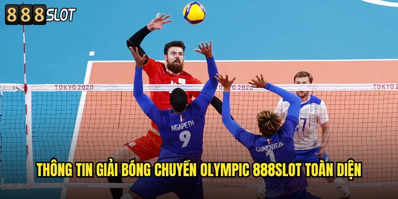 Giải Bóng Chuyền Olympic 888SLOT Đỉnh Cao Thể Thao Thế Giới 2 Thông Tin Giải Bóng Chuyền Olympic 888SLOT Toàn Diện