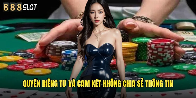 Chính Sách Bảo Mật 888SLOT Bảo Vệ Thông Tin Tuyệt Đối 2 Quyền Riêng Tư và Cam Kết Không Chia Sẻ Thông Tin