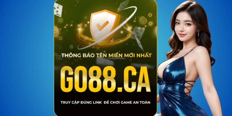Go88 thật – chỉ tin miền go88.com và go88.ca; các miền khác có thể là giả mạo 3 Go88